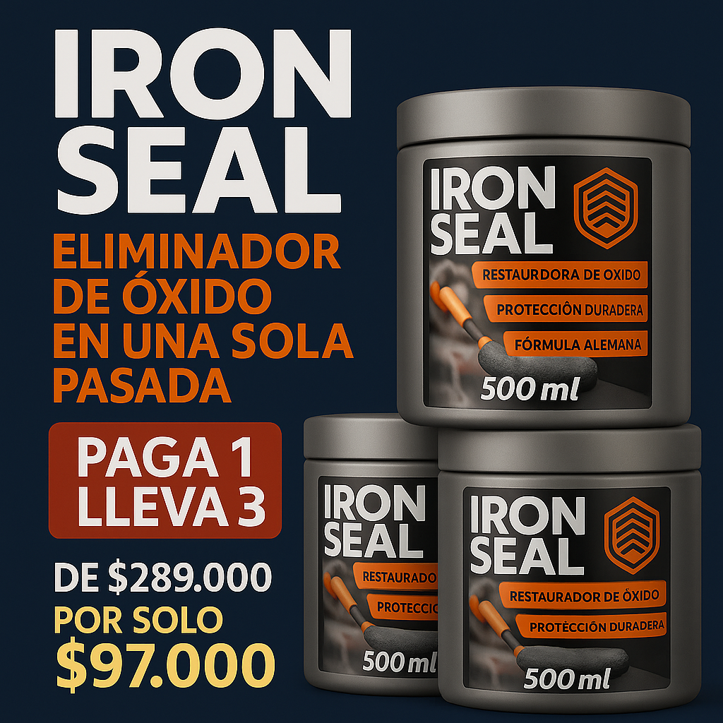 ¡LLEVATE 3 PAGANDO SOLO 1! IRON SEAL – CHAO ÓXIDO EN SEGUNDOS CON TECNOLOGÍA ALEMANA 🔥